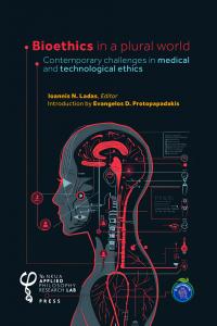 Cover for Bioethics in a Plural World: Contemporary Challenges in Medical and Technological Ethics